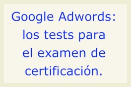 Examen Fundamentos de Google Adwords